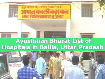 Ayushman Bharat List of Hospitals in Ballia, Uttar Pradesh 