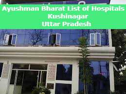 Ayushman Bharat List of Hospitals in Kushinagar, Uttar Pradesh 