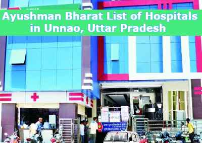 Ayushman Bharat List of Hospitals in Unnao, Uttar Pradesh 