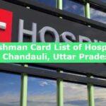 Ayushman Card List of Hospitals in Chandauli,