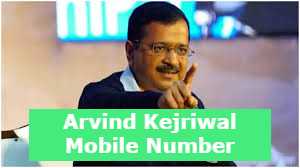 Arvind Kejriwal Mobile Number