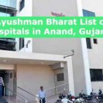 Ayushman Bharat List of Hospitals in Anand, Gujarat 