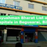 Ayushman Bharat List of Hospitals in Begusarai, Bihar