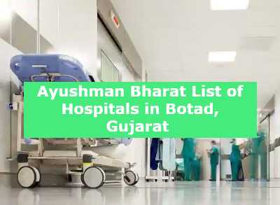 Ayushman Bharat List of Hospitals in Botad, Gujarat 