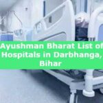 Ayushman Bharat List of Hospitals in Darbhanga, Bihar 