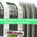 Ayushman Bharat List of Hospitals in Deoghar, Jharkhand 