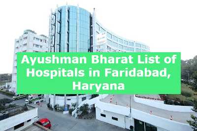 Ayushman Bharat List of Hospitals in Faridabad, Haryana