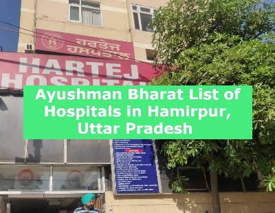 Ayushman Bharat List of Hospitals in Hamirpur, Uttar Pradesh 