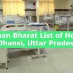 Ayushman Bharat List of Hospitals in Jhansi, Uttar Pradesh 