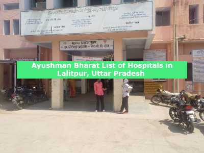 Ayushman Bharat List of Hospitals in Lalitpur, Uttar Pradesh 