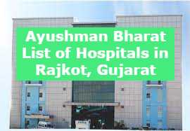 Ayushman Bharat List of Hospitals in Rajkot, Gujarat