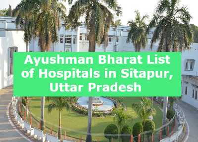 Ayushman Bharat List of Hospitals in Sitapur, Uttar Pradesh 