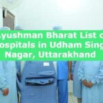 Ayushman Bharat List of Hospitals in Udham Singh Nagar, Uttarakhand 