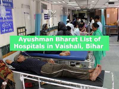 Ayushman Bharat List of Hospitals in Vaishali, Bihar 