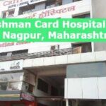 Ayushman Card Hospital List in Nagpur, Maharashtra