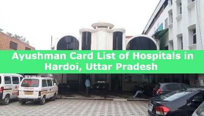 Ayushman Card List of Hospitals in Hardoi, Uttar Pradesh 