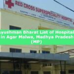 Ayushman Bharat List of Hospitals in Agar Malwa, Madhya Pradesh (MP) 