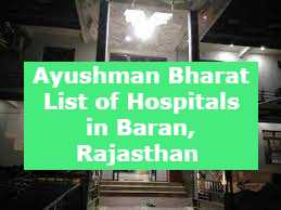 Ayushman Bharat List of Hospitals in Baran, Rajasthan 