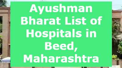 Ayushman Bharat List of Hospitals in Beed, Maharashtra