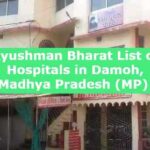 Ayushman Bharat List of Hospitals in Damoh, Madhya Pradesh (MP) 