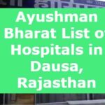 Ayushman Bharat List of Hospitals in Dausa, Rajasthan