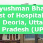 Ayushman Bharat List of Hospitals in Deoria, Uttar Pradesh (UP)