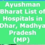 Ayushman Bharat List of Hospitals in Dhar, Madhya Pradesh (MP) 
