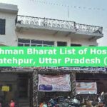 Ayushman Bharat List of Hospitals in Fatehpur, Uttar Pradesh (UP) 