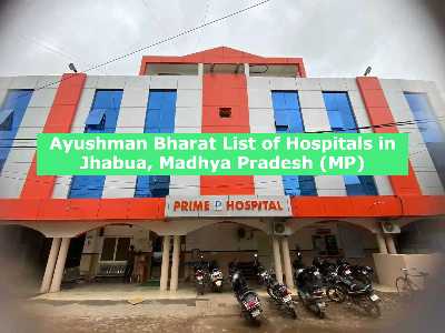 Ayushman Bharat List of Hospitals in Jhabua, Madhya Pradesh (MP)