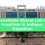Ayushman Bharat List of Hospitals in Jodhpur, Rajasthan