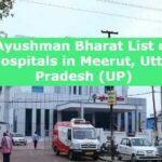 Ayushman Bharat List of Hospitals in Meerut, Uttar Pradesh (UP)