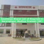 Ayushman Bharat List of Hospitals in Narsinghpur, Madhya Pradesh (MP)