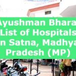 Ayushman Bharat List of Hospitals in Satna, Madhya Pradesh (MP)