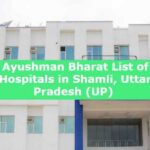 Ayushman Bharat List of Hospitals in Shamli, Uttar Pradesh (UP) 
