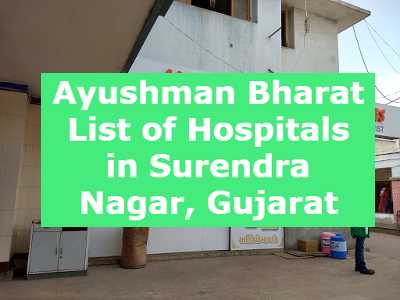 Ayushman Bharat List of Hospitals in Surendra Nagar, Gujarat