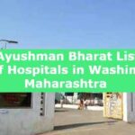 Ayushman Bharat List of Hospitals in Washim, Maharashtra (1)Ayushman Bharat List of Hospitals in Washim, Maharashtra
