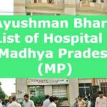 Ayushman Bharat List of Hospital in Madhya Pradesh (MP) 