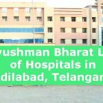 Ayushman Bharat List of Hospitals in Adilabad, Telangana