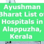 Ayushman Bharat List of Hospitals in Alappuzha, Kerala 