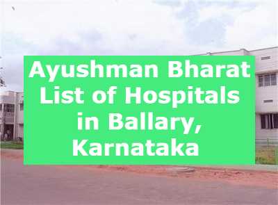 Ayushman Bharat List of Hospitals in Ballary, Karnataka 