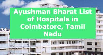 Ayushman Bharat List of Hospitals in Coimbatore, Tamil Nadu