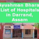 Ayushman Bharat List of Hospitals in Darrand, Assam