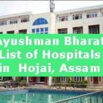 Ayushman Bharat List of Hospitals in Hojai, Assam