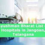 Ayushman Bharat List of Hospitals in Jangoan, Telangana