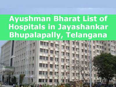 Ayushman Bharat List of Hospitals in Jayashankar Bhupalapally, Telangana