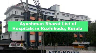 Ayushman Bharat List of Hospitals in Kozhikode, Kerala 
