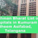 Ayushman Bharat List of Hospitals in Kumuram Bheem Asifabad, Telangana