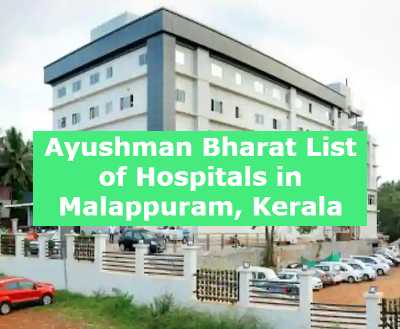 Ayushman Bharat List of Hospitals in Malappuram, Kerala