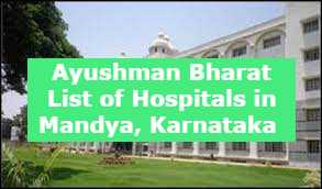 Ayushman Bharat List of Hospitals in Mandya, Karnataka 