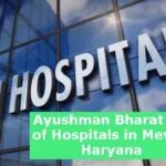 Ayushman Bharat List of Hospitals in Mewat, Haryana 